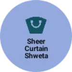 Business logo of Sheer curtain Shweta Sadi Sadan