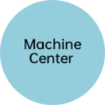 Business logo of Machine center