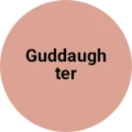 Business logo of Guddaughter
