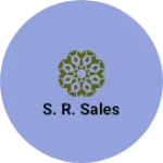 Business logo of S. R. Sales