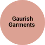 Business logo of Gaurish garments