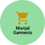 Business logo of Munjal Garments