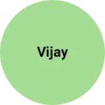 Business logo of vijay