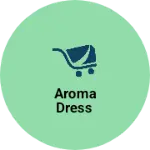 Business logo of Aroma dress