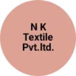 Business logo of N k textile pvt.ltd.