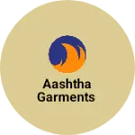 Business logo of Aashtha garments