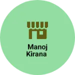 Business logo of Manoj kirana