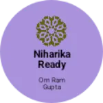 Business logo of Niharika ready made
