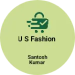 Business logo of U S FASHION