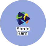 Business logo of Shree Ram