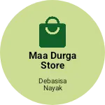 Business logo of Maa durga store