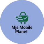 Business logo of MJS MOBILE PLANET