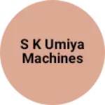 Business logo of S k umiya machines