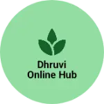 Business logo of Dhruvi online hub