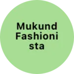 Business logo of Mukund fashionista