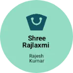 Business logo of Shree Rajlaxmi