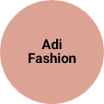Business logo of Adi Fashion