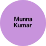 Business logo of Munna Kumar