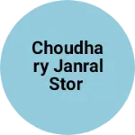 Business logo of Choudhary Janral Stor