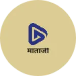 Business logo of माताजी