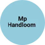Business logo of Mp Handloom
