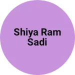 Business logo of Shiya ram sadi