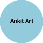 Business logo of Ankit Art