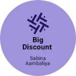 Business logo of Big discount