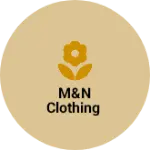 Business logo of M&N clothing