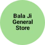 Business logo of Bala Ji general Store