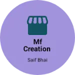 Business logo of MF CREATION
