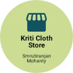 Business logo of Kriti cloth store