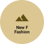 Business logo of New f fashion