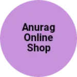Business logo of Anurag online shop