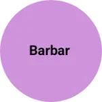 Business logo of Barbar