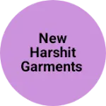 Business logo of New Harshit Garments
