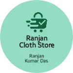 Business logo of ranjan cloth store