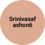 Business logo of Srinivasafashon6