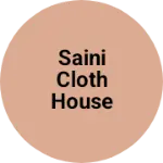 Business logo of Saini cloth house