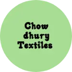 Business logo of Chowdhury Textiles