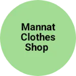 Business logo of Mannat clothes shop
