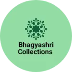 Business logo of BHAGYASHRI COLLECTIONS