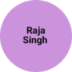 Business logo of Raja Singh