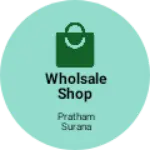 Business logo of Wholsale shop