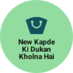 Business logo of New kapde ki dukan kholna hai