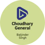 Business logo of Choudhary general store