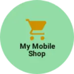 Business logo of My mobile shop