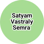 Business logo of Satyam vastraly semra