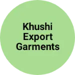 Business logo of Khushi export garments