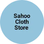 Business logo of Sahoo cloth store